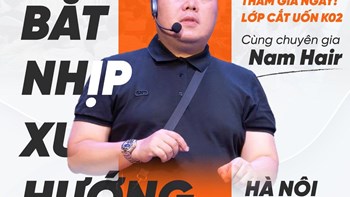 Khóa học K.win Cắt - Uốn chuyên sâu cùng chuyên gia đã diễn ra vô cùng thành công